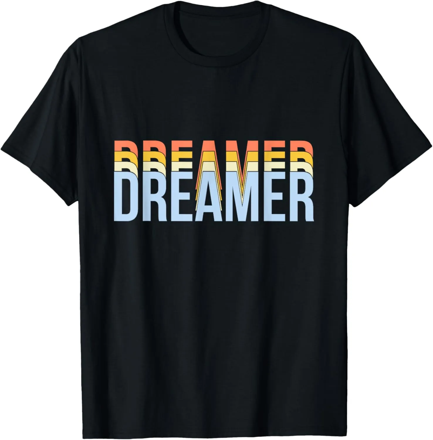 Positive Quote - Dreamer T-Shirt